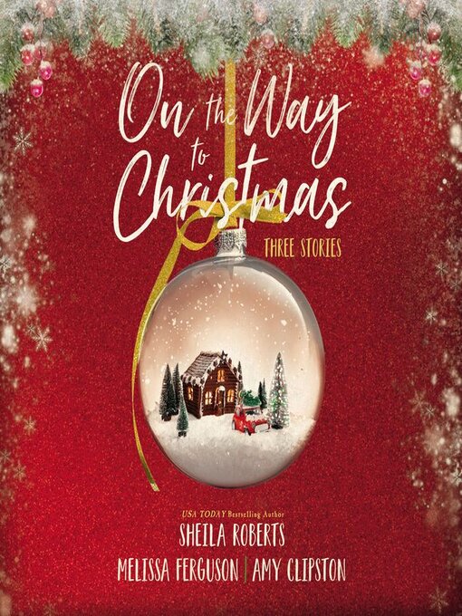 Title details for On the Way to Christmas by Sheila Roberts - Available